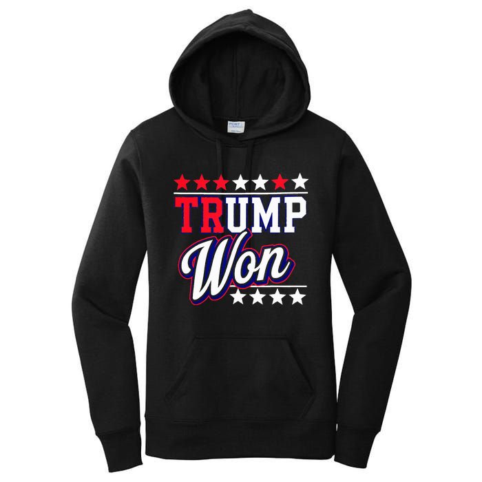 Trump Won 2024 Donald Trump Won 2024 Election Republican Win Women's Pullover Hoodie