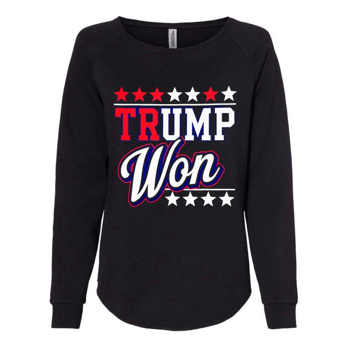 Trump Won 2024 Donald Trump Won 2024 Election Republican Win Womens California Wash Sweatshirt