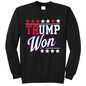 Trump Won 2024 Donald Trump Won 2024 Election Republican Win Tall Sweatshirt