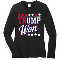 Trump Won 2024 Donald Trump Won 2024 Election Republican Win Ladies Long Sleeve Shirt