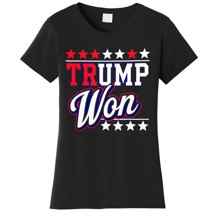 Trump Won 2024 Donald Trump Won 2024 Election Republican Win Women's T-Shirt