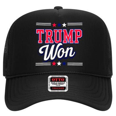 Trump Won 2024 Donald Trump Won 2024 Election Republican Win High Crown Mesh Back Trucker Hat