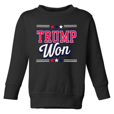 Trump Won 2024 Donald Trump Won 2024 Election Republican Win Toddler Sweatshirt