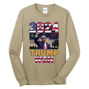 Trump Won 2024 President 47th Of White House Donald Trump Tall Long Sleeve T-Shirt