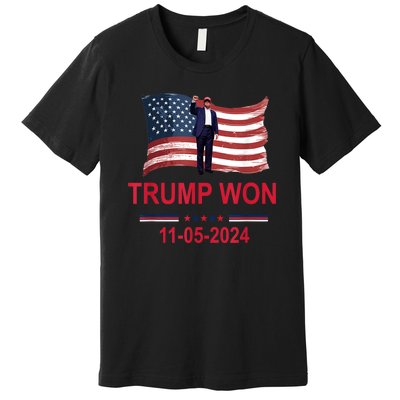 Trump Wins 2024 Election Trump Won 2024 Premium T-Shirt