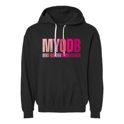 Tim Walz 2024 Mind Your Own Damn Business Garment-Dyed Fleece Hoodie