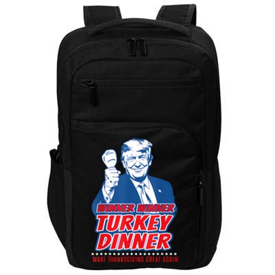 Trump Won 2024 Winner Winner Turkey Dinner 47th President Impact Tech Backpack