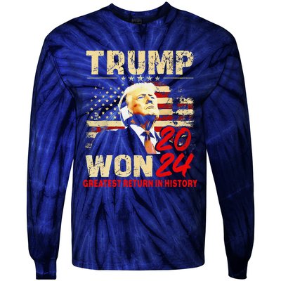 Trump Won 2024 Greatest Return In History 47th President Tie-Dye Long Sleeve Shirt