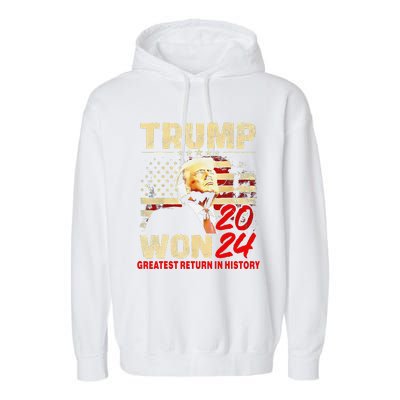 Trump Won 2024 Greatest Return In History 47th President Garment-Dyed Fleece Hoodie