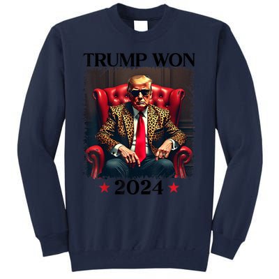 Trump Won 2024 Trump 47 Team Trump Tall Sweatshirt