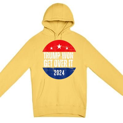 Trump Won 2024 Trump President Usa Election Trump Victory Gift Premium Pullover Hoodie