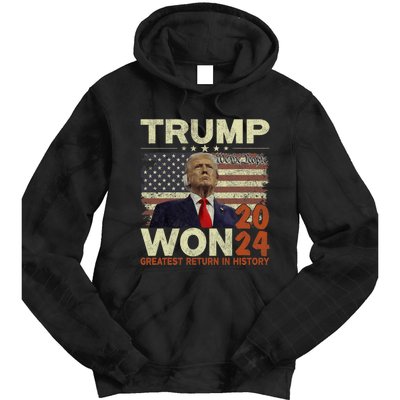 Trump Won 2024 Election Greatest Return In History Tie Dye Hoodie