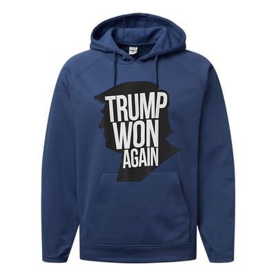 Trump Wins 2024 Election Trump Won 2024 Performance Fleece Hoodie