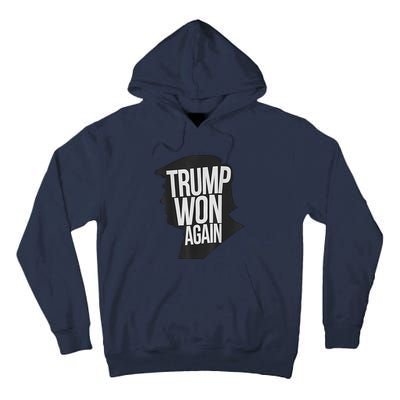 Trump Wins 2024 Election Trump Won 2024 Tall Hoodie