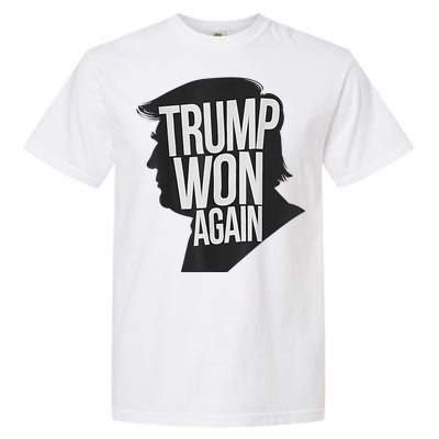 Trump Wins 2024 Election Trump Won 2024 Garment-Dyed Heavyweight T-Shirt