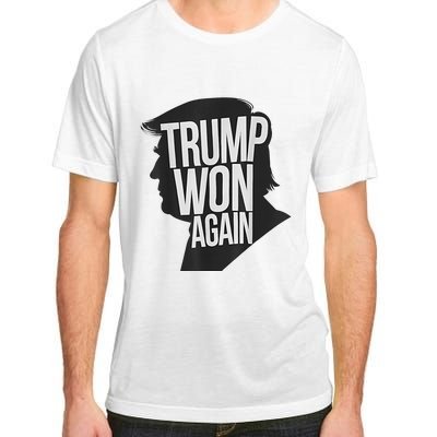 Trump Wins 2024 Election Trump Won 2024 Adult ChromaSoft Performance T-Shirt