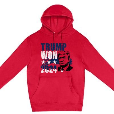 Trump Won 2024 President 47th Of White House Donald Trump Premium Pullover Hoodie