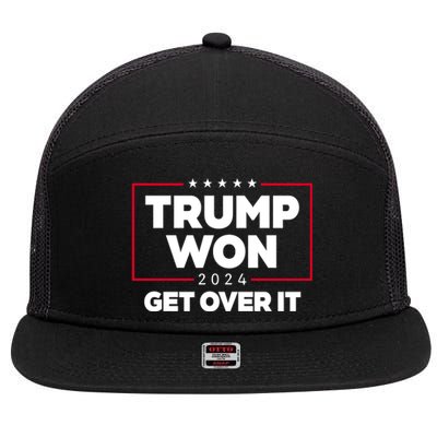 Trump Won 2024 Get Over It 47th President 7 Panel Mesh Trucker Snapback Hat