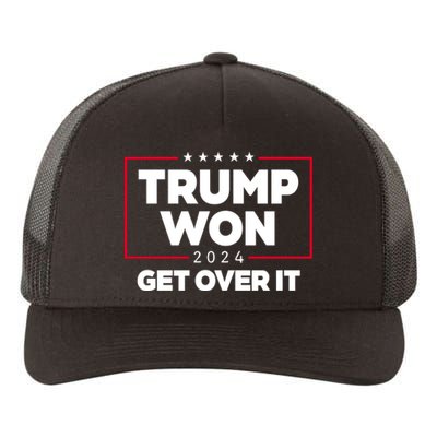 Trump Won 2024 Get Over It 47th President Yupoong Adult 5-Panel Trucker Hat