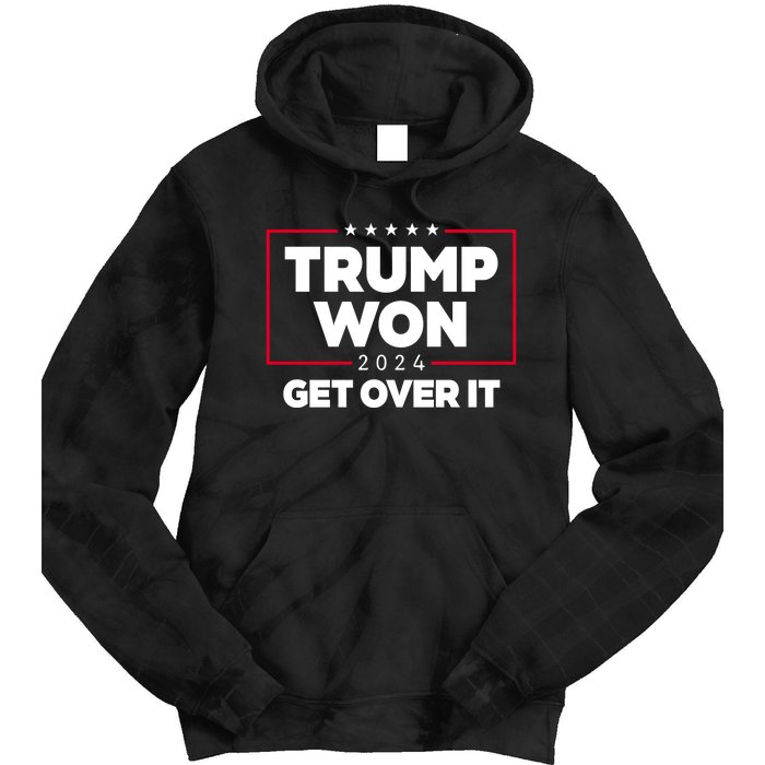 Trump Won 2024 Get Over It 47th President Tie Dye Hoodie