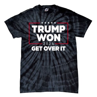 Trump Won 2024 Get Over It 47th President Tie-Dye T-Shirt