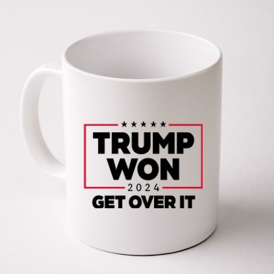 Trump Won 2024 Get Over It 47th President Coffee Mug