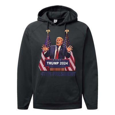 Trump Won 2024 President 47th Of White House Donald Trump Performance Fleece Hoodie