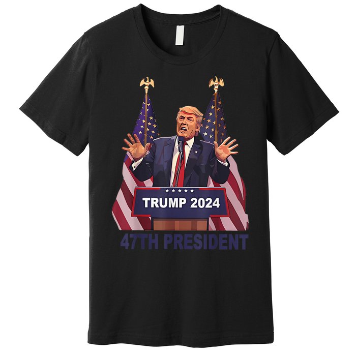 Trump Won 2024 President 47th Of White House Donald Trump Premium T-Shirt