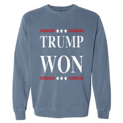 Trump Won 2024 Election Garment-Dyed Sweatshirt