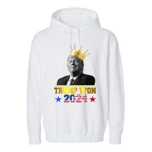 Trump Wins 2024 Presidential Election 2024 Donald Trump Wins Us Presidency Garment-Dyed Fleece Hoodie