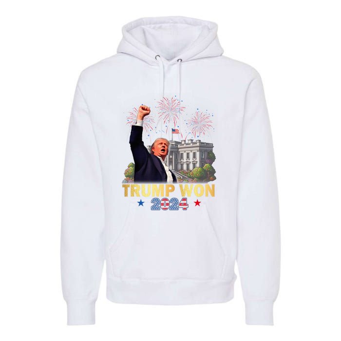 Trump Wins 2024 Presidential Election 2024 Donald Trump Wins Us Presidency Premium Hoodie