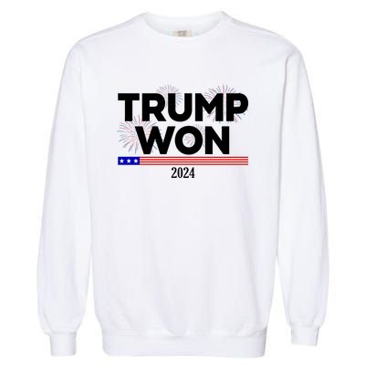 Trump Won 2024 Election 47th President Garment-Dyed Sweatshirt