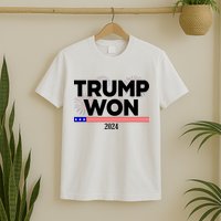Trump Won 2024 Election 47th President T-Shirt