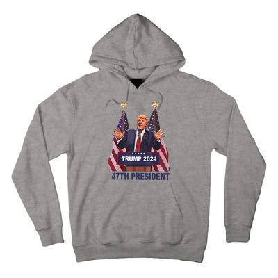 Trump Won 2024 President 47th Of White House Donald Trump Tall Hoodie