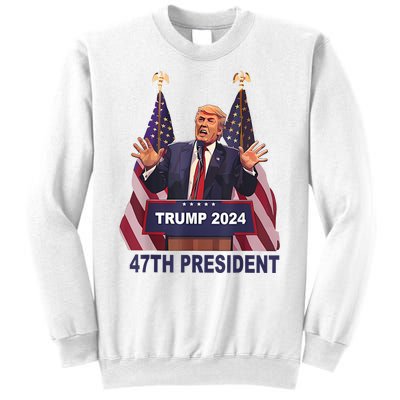 Trump Won 2024 President 47th Of White House Donald Trump Sweatshirt