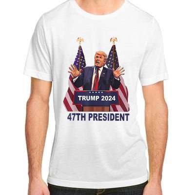 Trump Won 2024 President 47th Of White House Donald Trump Adult ChromaSoft Performance T-Shirt