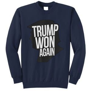 Trump Wins 2024 Presidential Election 2024 Donald Trump Wins Us Presidency Tall Sweatshirt