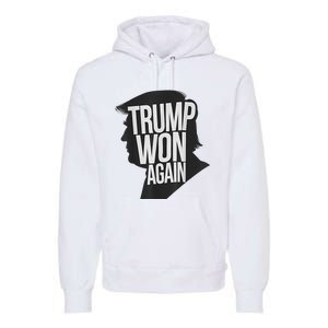 Trump Wins 2024 Presidential Election 2024 Donald Trump Wins Us Presidency Premium Hoodie