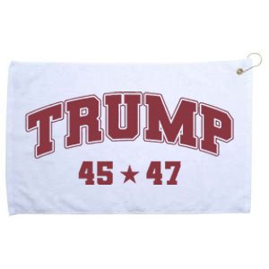 Trump Won 2024 Election 45 47 President Victory Inauguration Grommeted Golf Towel