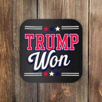 Trump Won 2024 Donald Trump Won 2024 Election Republican Win Coaster