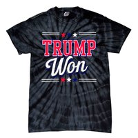 Trump Won 2024 Donald Trump Won 2024 Election Republican Win Tie-Dye T-Shirt