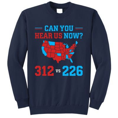 Trump Winner 312 Election Electoral Map Can Hear Now Tall Sweatshirt