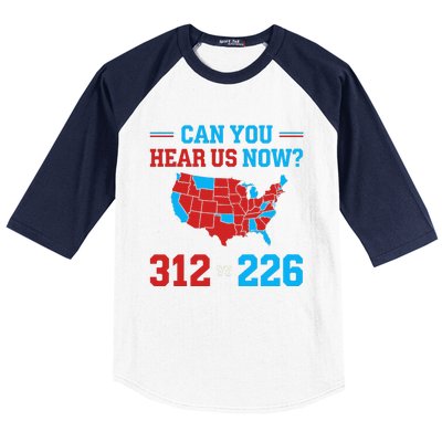 Trump Winner 312 Election Electoral Map Can Hear Now Baseball Sleeve Shirt