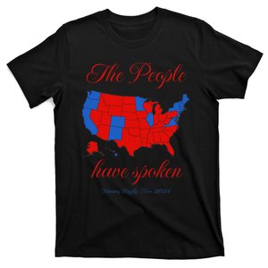 Trump Wins 47 President Trump The People Have Spoken Trump T-Shirt