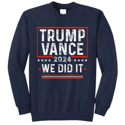 Trump Won 47th President Trump Wins Elections 2024 Victory Tall Sweatshirt