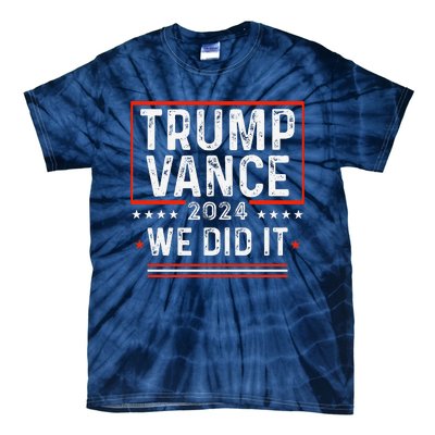 Trump Won 47th President Trump Wins Elections 2024 Victory Tie-Dye T-Shirt