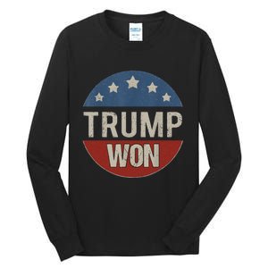 Trump Won 4th Of July American Flag Trump 2024 Tall Long Sleeve T-Shirt