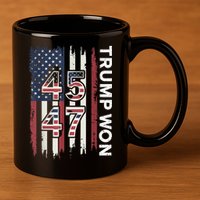 Trump Won 45 47 11oz C Handle Ceramic Mug