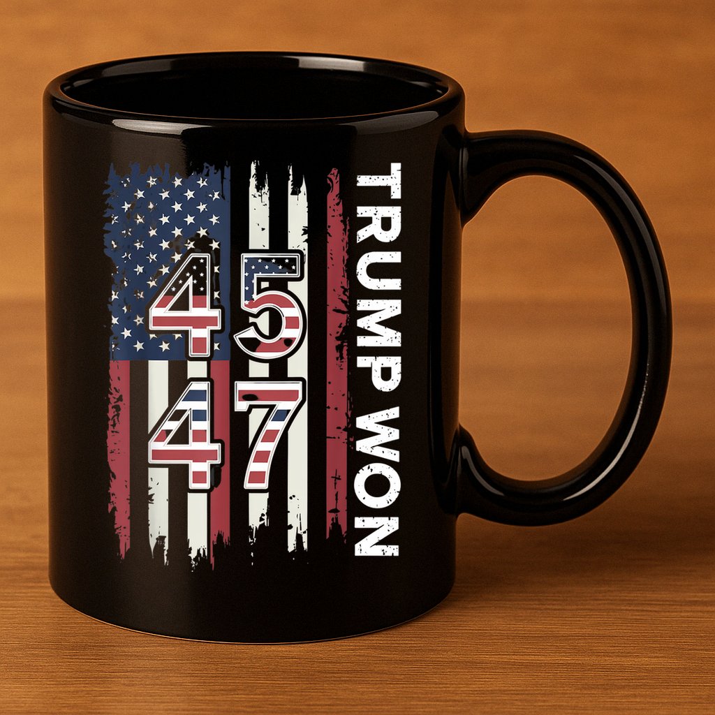 Trump Won 45 47 11oz C Handle Ceramic Mug
