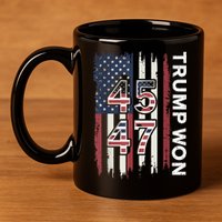Trump Won 45 47 11oz C Handle Ceramic Mug